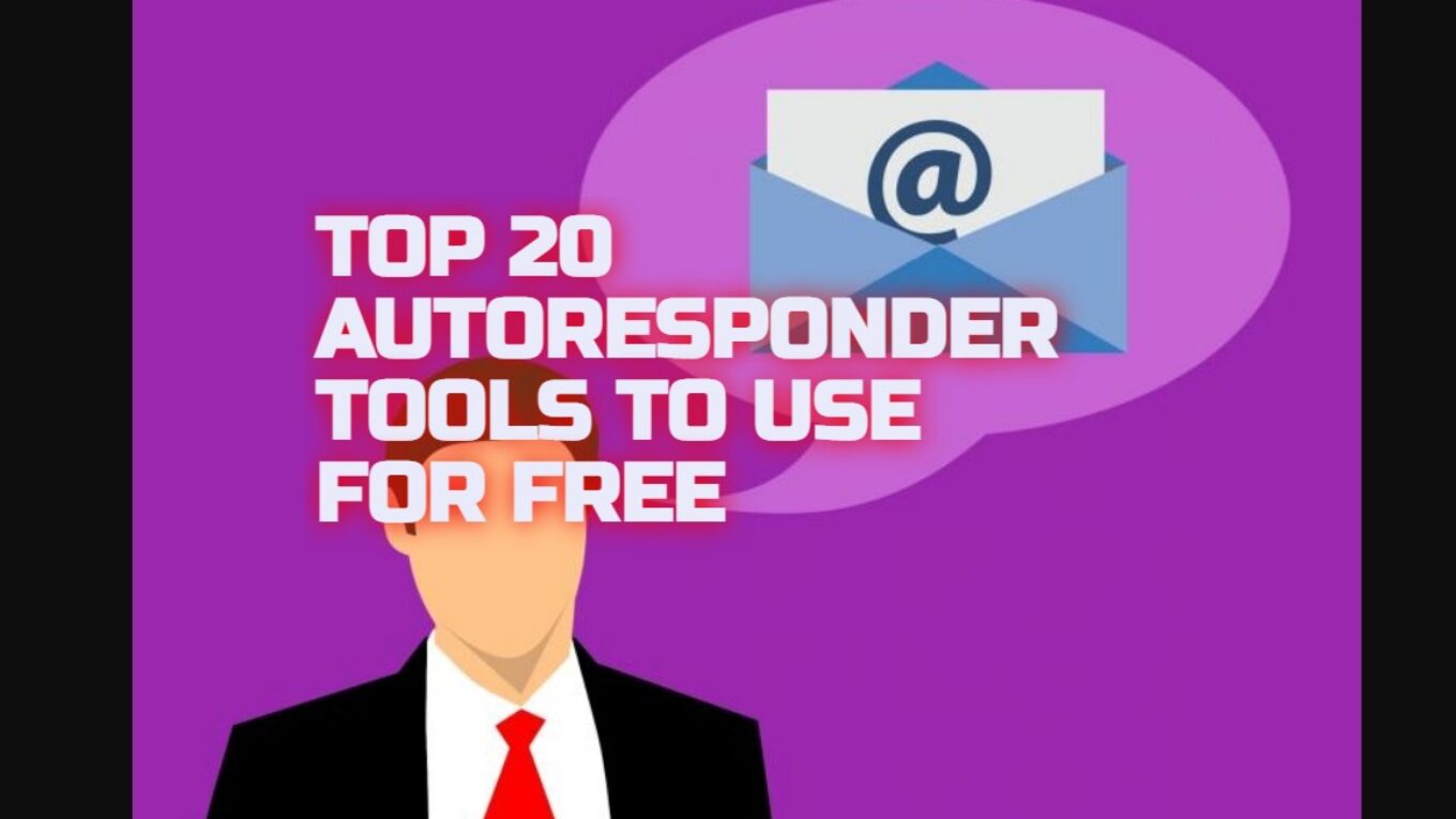 TOP 20 AUTORESPONDER TOOLS TO USE FOR FREE IN 2021