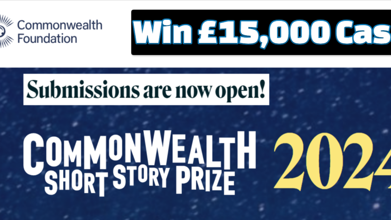 Win £15,000 Cash in The Commonwealth Short Story Prize Writing Contest 2024 for unpublished short fiction