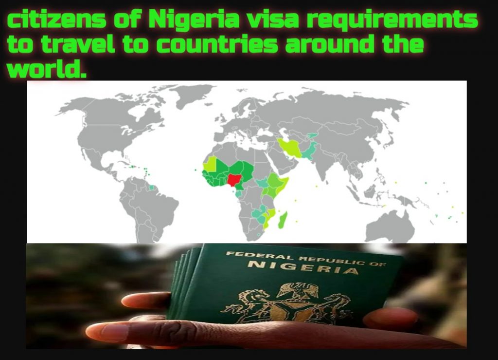 citizens of Nigeria visa requirements