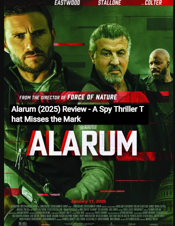 Alarum (2025) Review - A Spy Thriller That Misses the Mark: Where To Download Alarum (2025) SRT and Where to Watch Alarum (2025)