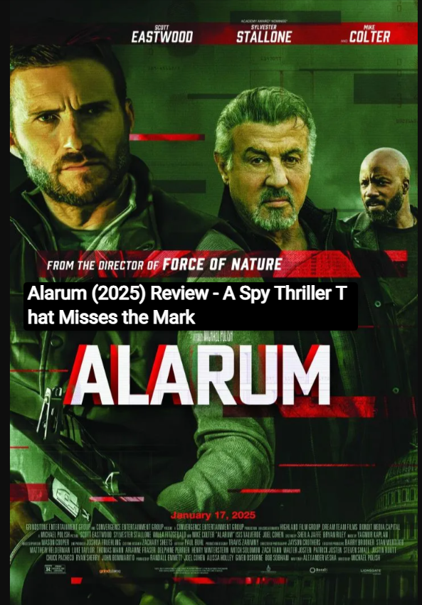 Alarum (2025) Review - A Spy Thriller That Misses the Mark: Where To Download Alarum (2025) SRT and Where to Watch Alarum (2025)